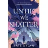 KNYGA Bookshop Until We Shatter