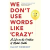 KNYGA Bookshop We Don't Use Words Like 'Crazy'