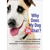 KNYGA Bookshop Why Does My Dog Do That?