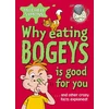 KNYGA Bookshop Why Eating Bogeys is Good for You