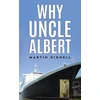 KNYGA Bookshop Why Uncle Albert