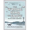 KNYGA Bookshop Wrong Kind of Snow