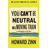 KNYGA Bookshop You Can't Be Neutral on a Moving Train