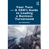 KNYGA Bookshop Your Turn —A CEO’s Guide to Leading a Business Turnaround