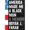 KNYGA Boyah J Farah America Made Me a Juodas Man