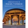 KNYGA Boyce Thompson Innovations in Mass Timber