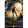 KNYGA Bradley Beaulieu When Jackals Storm the Walls