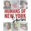 KNYGA Brandon Stanton Humans of New York: Stories