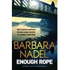 KNYGA Brbara Nadel Enough Rope