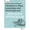 KNYGA Brenda Baker Pearson REVISE BTEC National Children's Play, Learning and Development Revision Workbook - for 2025 exams