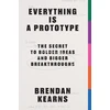 KNYGA Brendan Kearns Everything is a Prototype
