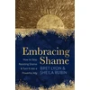 KNYGA Bret Lyon Embracing Shame