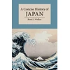 KNYGA Brett L Walker Concise History of Japan