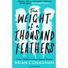 KNYGA Brian Conaghan Weight of a Thousand Feathers