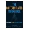 KNYGA Brian E Becker Differentiated Workforce