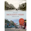 KNYGA Brian King Broughty Ferry Through Time