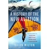 KNYGA Brian Milton History of the New Aviation
