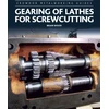 KNYGA Brian Wood Gearing of Lathes for Screwcutting