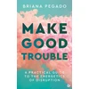 KNYGA Briana Pegado Make Good Trouble