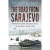 KNYGA Brigadier Ben Barry Road From Sarajevo