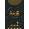 KNYGA Brita Ytre Arne Media Use in Digital Everyday Life