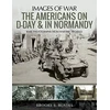 KNYGA Brooke S Blades Americans on D-Day and in Normandy