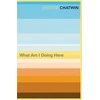 KNYGA Bruce Chatwin What Am I Doing Here?