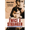 KNYGA Bruce Clark Twice A Stranger