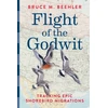 KNYGA Bruce M Beehler Flight of the Godwit, Tracking Epic Shorebird Migrations