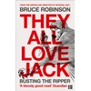 KNYGA Bruce Robinson They All Love Jack