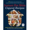 KNYGA Bruce Weinstein Instant Pot Bible: Copycat Recipes