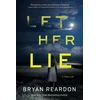KNYGA Bryan Reardon Let Her Lie