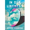 KNYGA Bryan Vandyke In Our Likeness