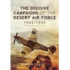 KNYGA Bryn Evans Decisive Campaigns of the Desert Air Force, 1942-1945