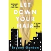 KNYGA Bryony Gordon Let Down Your Hair