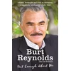 KNYGA Burt Reynolds But Enough About Me