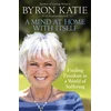 KNYGA Byron Katie Mind at Home with Itself