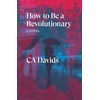 KNYGA C A Davids How to Be a Revolutionary