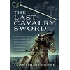KNYGA C Anthony Burke Last Cavalry Sword