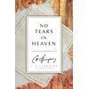 KNYGA C H Spurgeon No Tears in Heaven