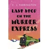 KNYGA C J Farrington Last Stop on the Murder Express
