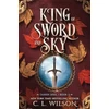 KNYGA C L Wilson King of Sword and Sky