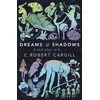 KNYGA C Robert Cargill Dreams and Shadows