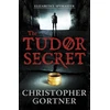 KNYGA C W Gortner Tudor Secret