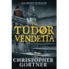 KNYGA C W Gortner Tudor Vendetta