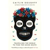 KNYGA Caitlin Doughty From Here to Eternity
