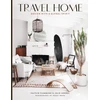 KNYGA Caitlin Flemming Travel Home: Design with a Global Spirit
