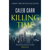 KNYGA Caleb Carr Killing Time