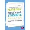 KNYGA Calvin Moorley Introduction to Nursing for First Year Students