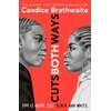 KNYGA Candice Brathwaite Cuts Both Ways